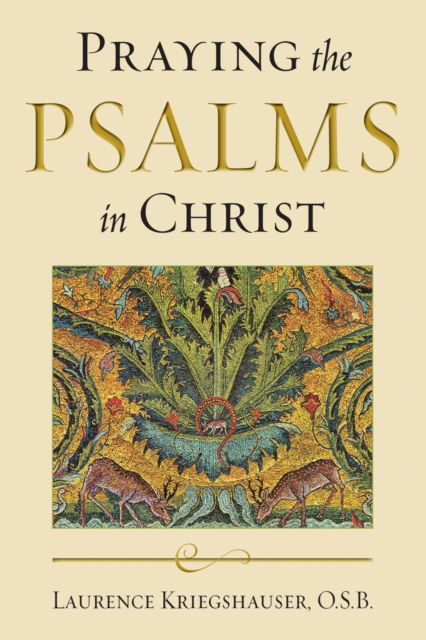 Cover for Laurence Kriegshauser · Praying the Psalms in Christ - Reading the Scriptures (Paperback Book) (2009)