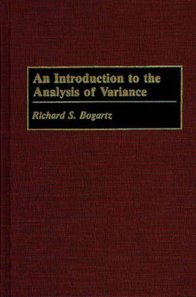 Cover for Richard S. Bogartz · An Introduction to the Analysis of Variance (Hardcover Book) (1994)