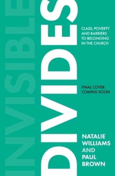 Cover for Natalie Williams · Invisible Divides: Class, culture and barriers to belonging in the Church (Taschenbuch) (2022)