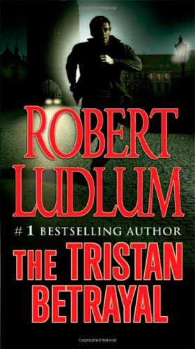 Tristan Betrayal Premium - Robert Ludlum - Kirjat - MACMILLAN USA - 9780312372200 - tiistai 1. joulukuuta 2009