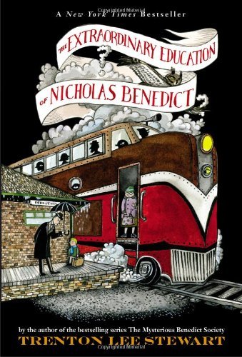 Cover for Trenton Lee Stewart · The Extraordinary Education of Nicholas Benedict - The Mysterious Benedict Society (Pocketbok) [Reprint edition] (2013)