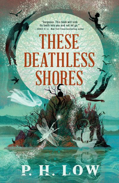 These Deathless Shores - P. H. Low - Książki - Orbit - 9780316569200 - 9 lipca 2024