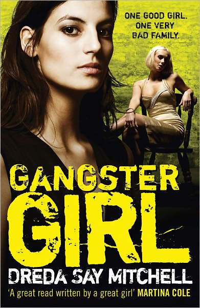 Gangster Girl: An unputdownable, gritty crime thriller (Gangland Girls Book 2) - Gangland - Dreda Say Mitchell - Bücher - Hodder & Stoughton - 9780340993200 - 5. August 2010