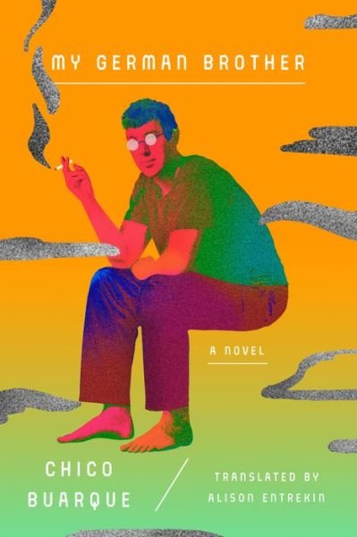 Cover for Chico Buarque · My German Brother - International Edition (Hardcover bog) (2018)