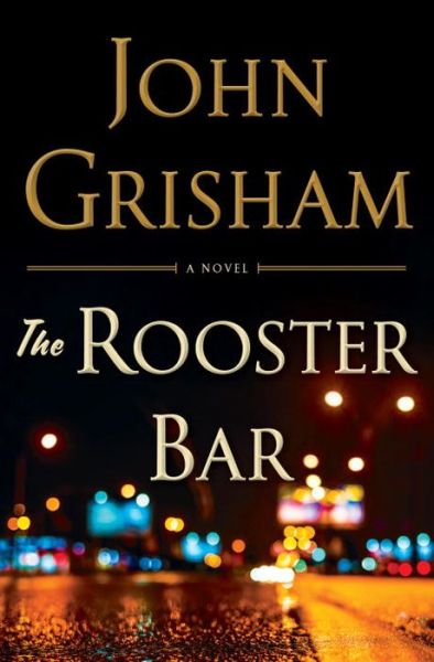 Cover for John Grisham · Rooster Bar (Book) (2017)