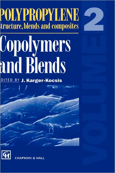 Cover for J Karger-kocsis · Polypropylene: Copolymers and Blends (Copolymers and Blends) (Hardcover Book) (1994)