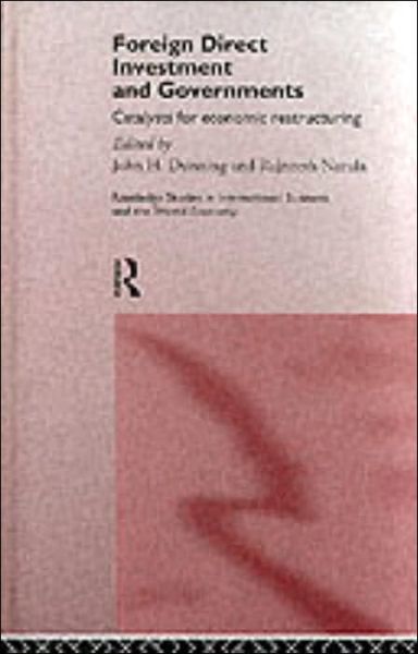 Cover for John Dunning · Foreign Direct Investment and Governments: Catalysts for economic restructuring (Hardcover Book) (1996)