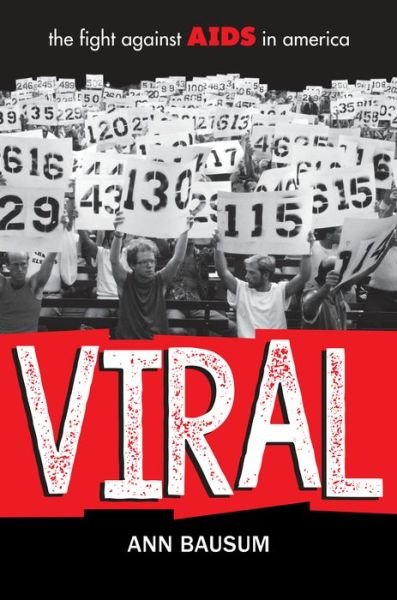 Cover for Ann Bausum · Viral: The Fight Against Aids In America (Hardcover Book) (2019)