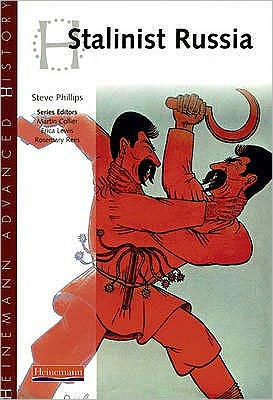 Cover for Steve Phillips · Heinemann Advanced History: Stalinist Russia - Heinemann Advanced History (Paperback Book) (2000)