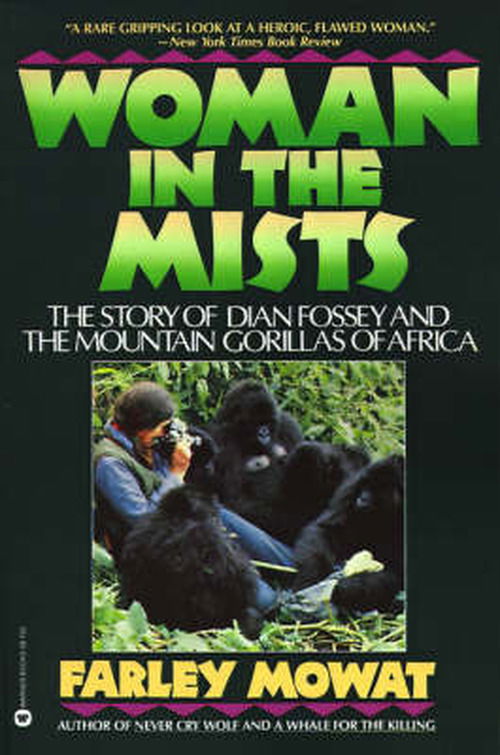 Woman in the Mist - Fooley Mowat - Books - Time Warner International - 9780446387200 - November 1, 1988