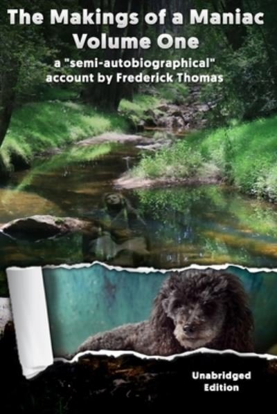Cover for Frederick Thomas · The Makings of a Maniac: Volume One - The Makings of a Maniac (Paperback Bog) (2021)
