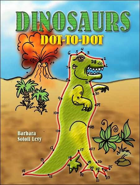 Cover for Barbara Soloff Levy · Dinosaurs Dot-to-Dot - Dover Children's Activity Books (Taschenbuch) (2006)