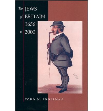 Cover for Todd M. Endelman · The Jews of Britain, 1656 to 2000 - Jewish Communities in the Modern World (Paperback Book) (2002)