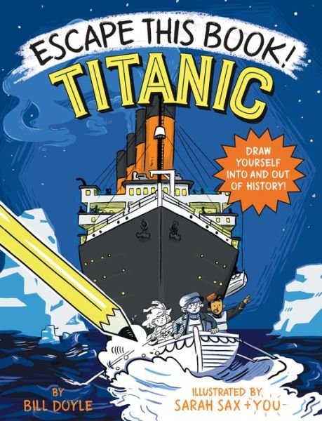 Escape This Book! Titanic - Escape This Book! - Bill Doyle - Bøger - Random House USA Inc - 9780525644200 - 19. marts 2019