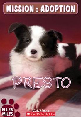 Presto (Mission: Adoption) (French Edition) - Ellen Miles - Books - Scholastic - 9780545981200 - May 1, 2009