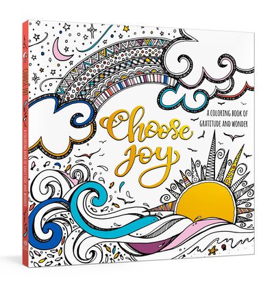 Choose Joy Colouring Book: A Coloring Book of Gratitude and Wonder - Ink & Willow - Libros - Waterbrook Press (A Division of Random H - 9780593232200 - 22 de septiembre de 2020