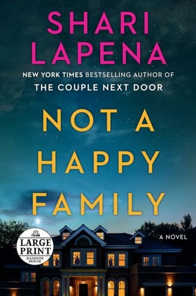 Cover for Shari Lapena · Not a Happy Family: A Novel (Paperback Book) (2021)