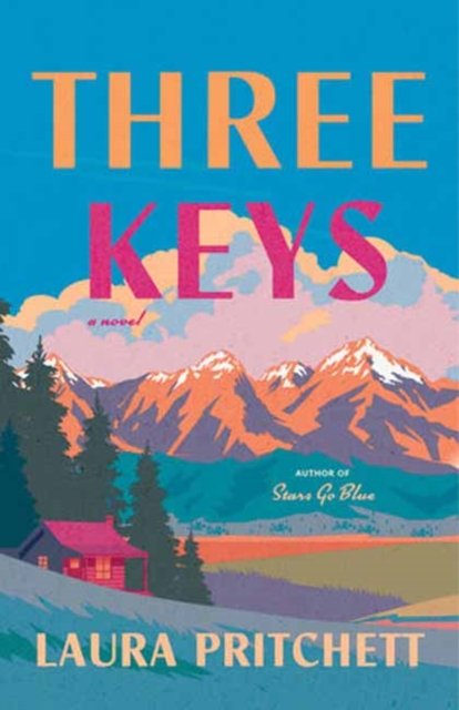 Cover for Laura Pritchett · Three Keys: A Novel (Paperback Bog) (2024)