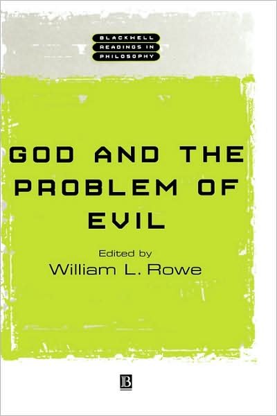Cover for WL Rowe · God and the Problem of Evil - Wiley Blackwell Readings in Philosophy (Hardcover bog) (2001)