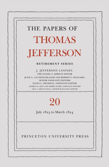 Cover for Thomas Jefferson · The Papers of Thomas Jefferson, Retirement Series, Volume 20: 1 July 1823 to 31 March 1824 (Innbunden bok) (2024)