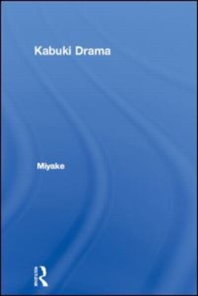 Cover for Syutaro Miyake · Kabuki Drama (Hardcover bog) (2006)