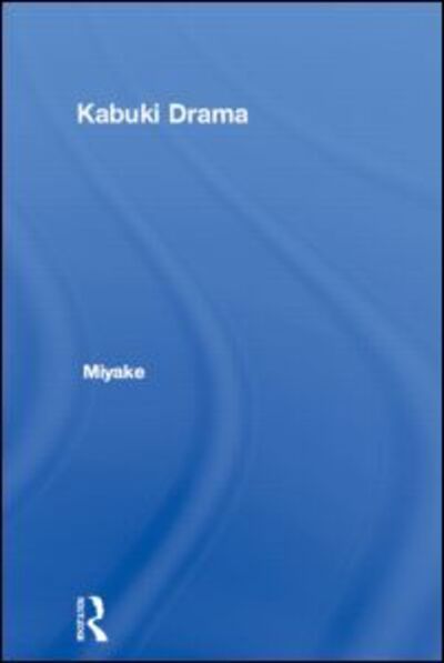 Cover for Syutaro Miyake · Kabuki Drama (Hardcover Book) (2006)