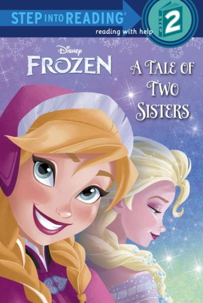 Cover for Melissa Lagonegro · A Tale of Two Sisters (Disney Frozen) (Step into Reading) (Paperback Book) (2013)