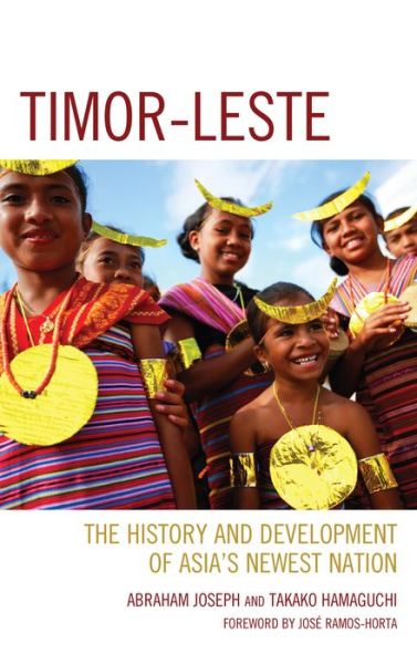 Cover for Takako Hamaguchi · Timor-leste: the History and Development of Asia's Newest Nation (Hardcover Book) (2014)