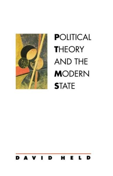 Cover for Held, David (London School of Economic and Political Science) · Political Theory and the Modern State (Paperback Bog) (1989)