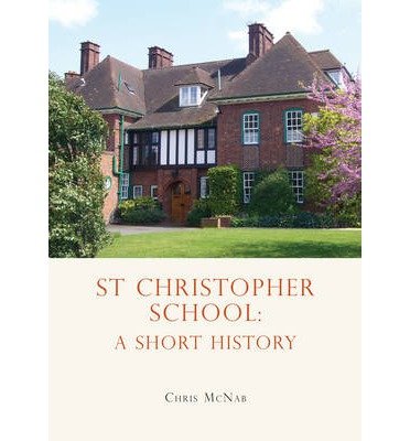 Cover for Chris McNab · St Christopher School: A Short History (Paperback Bog) (2014)