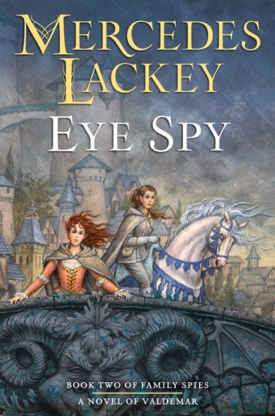 Cover for Mercedes Lackey · Eye Spy - Valdemar: Family Spies (Hardcover Book) (2019)