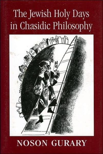 Cover for Noson Gurary · The Jewish Holy Days in Chasidic Philosophy (Hardcover Book) (2000)