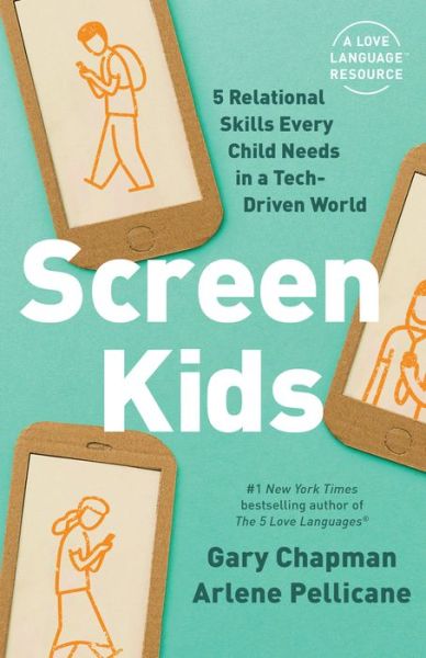 Cover for Gary Chapman · Screen Kids (Taschenbuch) (2020)