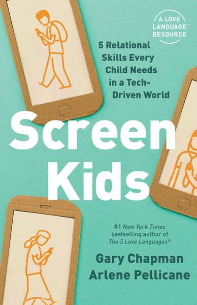 Cover for Gary Chapman · Screen Kids (Paperback Bog) (2020)