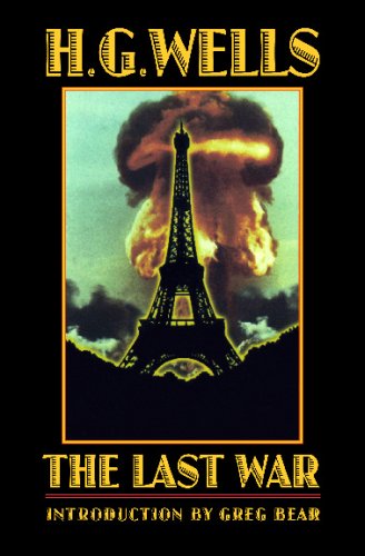 Cover for H. G. Wells · The Last War: A World Set Free - Bison Frontiers of Imagination (Paperback Book) (2001)