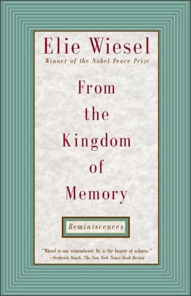 Cover for Elie Wiesel · From the Kingdom of Memory: Reminiscences (Paperback Book) (1995)