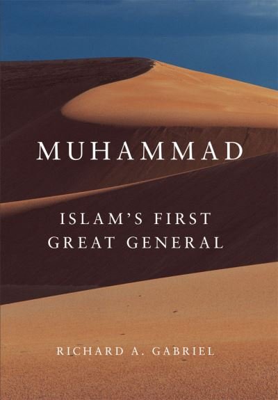 Cover for Richard A. Gabriel · Muhammad: Islam's First Great General - Campaigns and Commanders Series (Paperback Book) (2021)