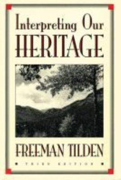 Cover for Freeman Tilden · Interpreting Our Heritage - Chapel Hill Books (Gebundenes Buch) [3 Revised edition] (1957)