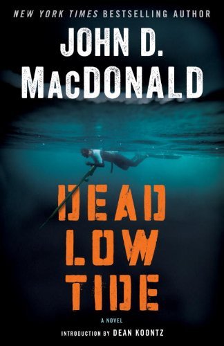 Cover for John D. Macdonald · Dead Low Tide: a Novel (Pocketbok) [Reprint edition] (2014)
