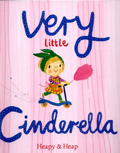 Cover for Teresa Heapy · Very Little Cinderella - Very Little (Hardcover Book) (2015)