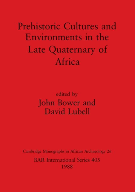 Cover for Prehistoric cultures and environments in the late Quaternary of Africa (N/A) (1988)
