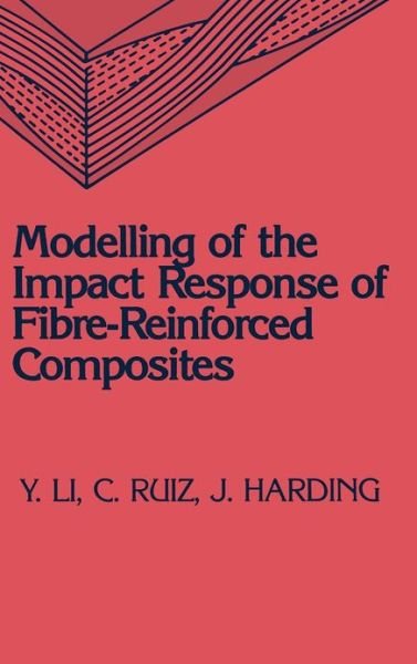 Cover for Eng Sci Dept/U · Modeling of the Impact Response of Fibre-Reinforced Composites (Gebundenes Buch) (1991)