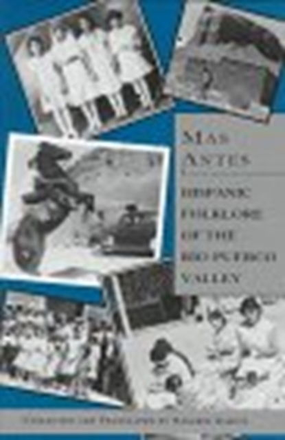 Mas Antes: Hispanic Folklore of the Rio Puerco Valley - Nasario Garcia - Books - Museum of New Mexico Press - 9780890133200 - October 30, 1997