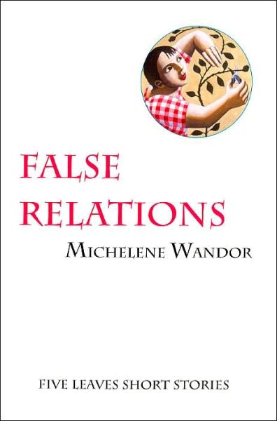 Cover for Michelene Wandor · False Relations (Pocketbok) (2004)