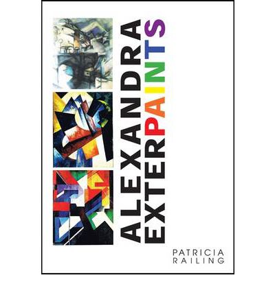 Cover for Patricia Railing · Alexandra Exter Paints (Paperback Book) (2011)