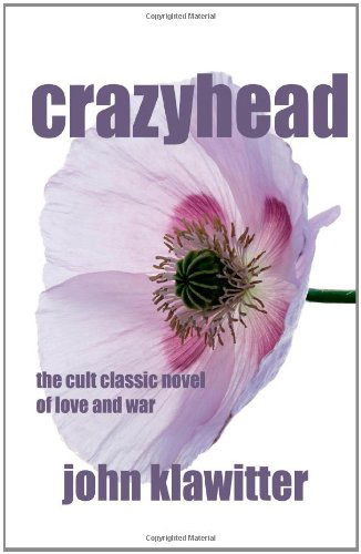 Cover for John Klawitter · Crazyhead: the Cult Classic Novel of Love and War (Paperback Book) (2011)