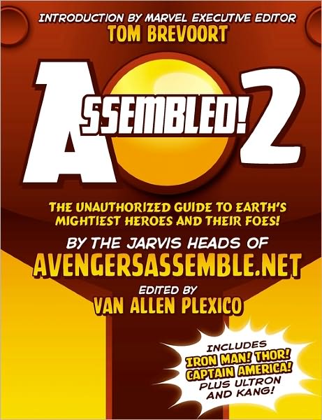 Assembled! 2: Earth's Mightiest Heroes and Villains - Van Allen Plexico - Books - White Rocket Books - 9780984139200 - July 11, 2009