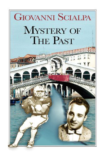 Cover for Giovanni Scialpa · Mystery from the Past (Hardcover Book) (2012)