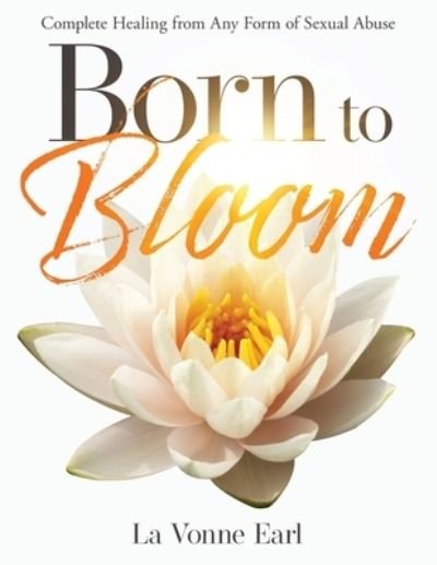 Cover for La Vonne Earl · Born to Bloom (Paperback Bog) (2021)