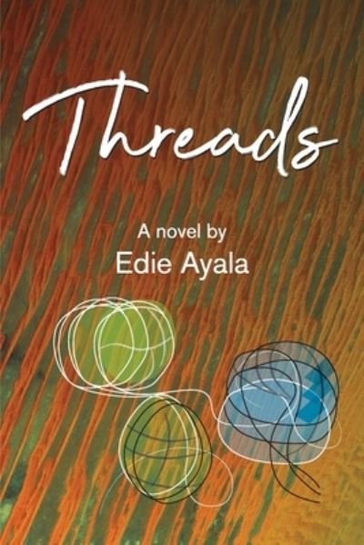Cover for Edie Ayala · Threads (Paperback Book) (2023)